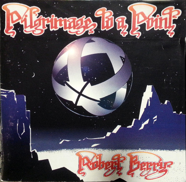 USED CD - Robert Berry – Pilgrimage To A Point Online