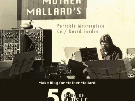 2CD - Mother Mallard’s Portable Masterpiece Co.   David Borden - Make Way For Mother Mallard : 50 Years of Music Online Sale