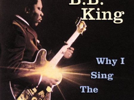 USED CD - B.B. King – Why I Sing The Blues on Sale